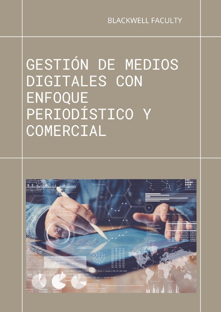 GESTIÓN DE MEDIOS DIGITALES CON ENFOQUE PERIODÍSTICO Y COMERCIAL