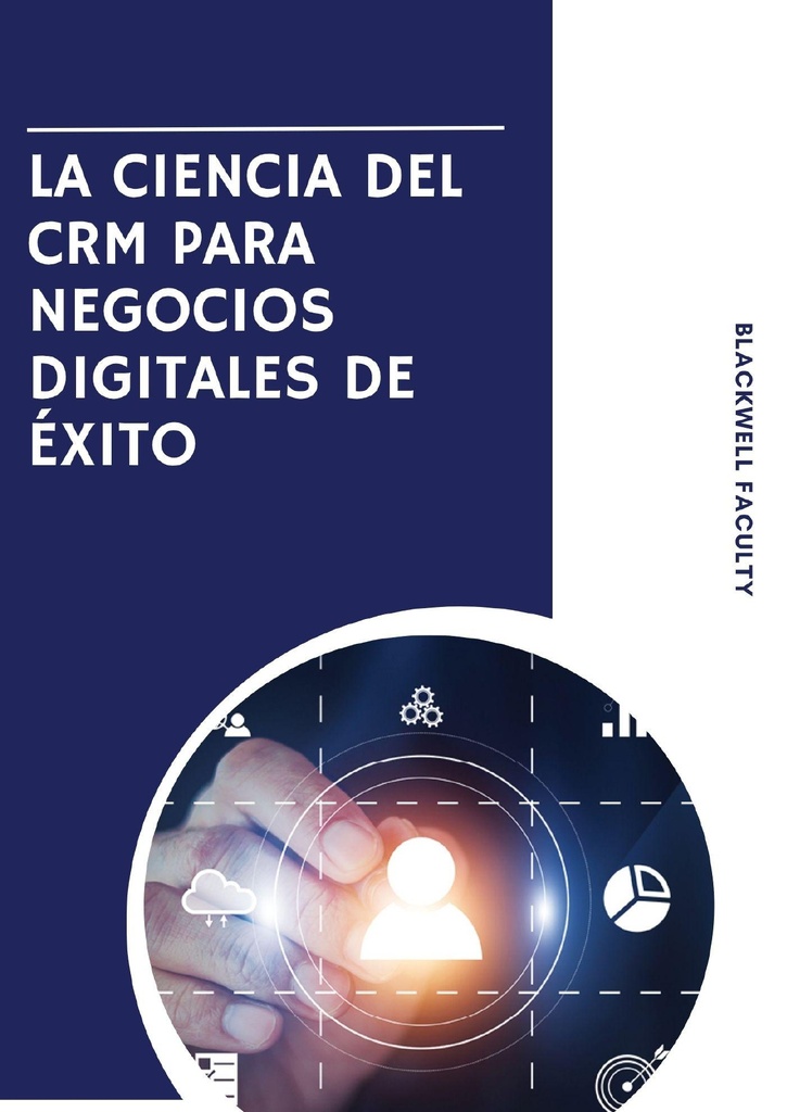 LA CIENCIA DEL CRM PARA NEGOCIOS DIGITALES DE ÉXITO