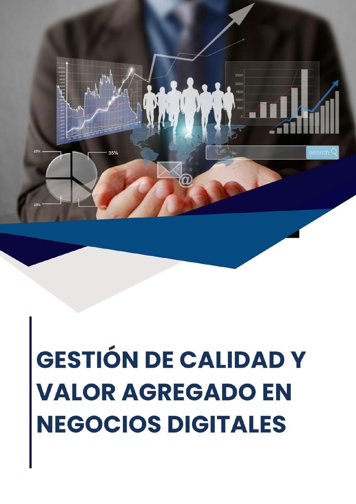 GESTIÓN DE CALIDAD Y VALOR AGREGADO EN NEGOCIOS DIGITALES