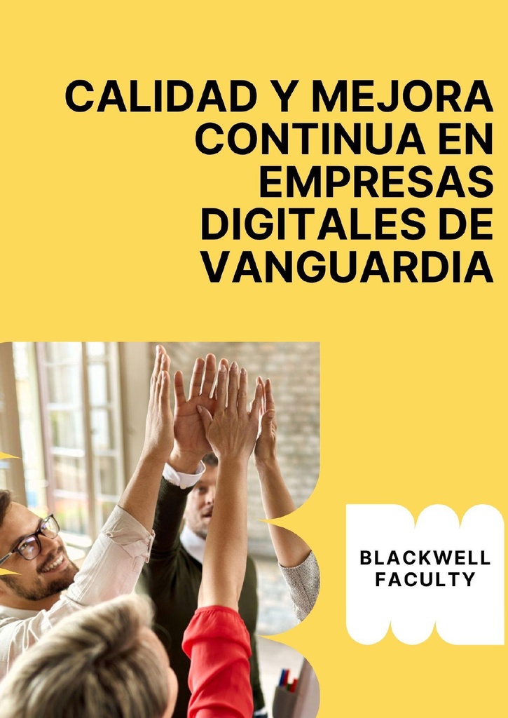 CALIDAD Y MEJORA CONTINUA EN EMPRESAS DIGITALES DE VANGUARDIA