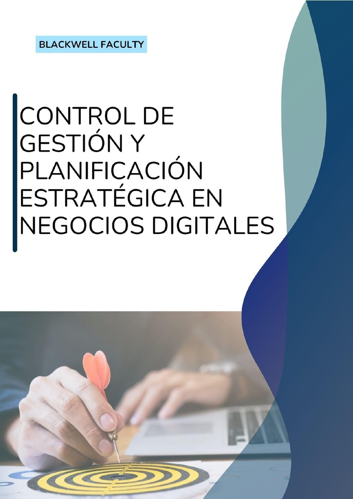 CONTROL DE GESTIÓN Y PLANIFICACIÓN ESTRATÉGICA EN NEGOCIOS DIGITALES