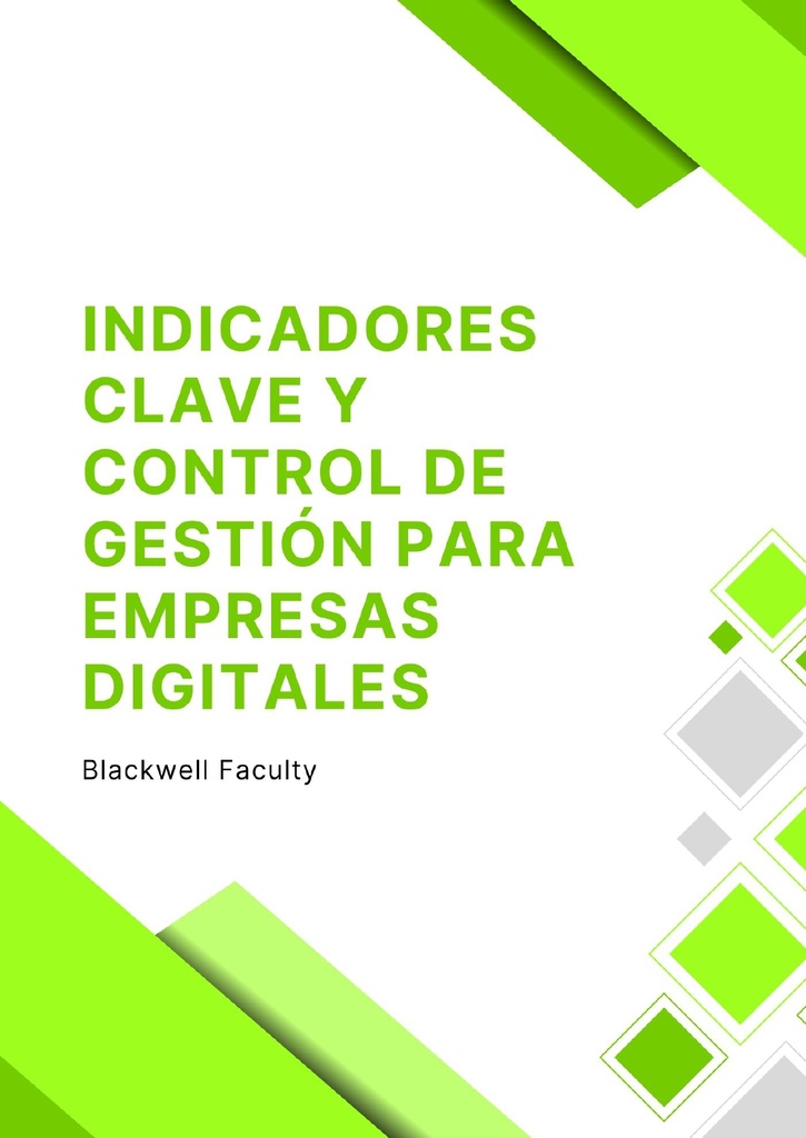 INDICADORES CLAVE Y CONTROL DE GESTIÓN PARA EMPRESAS DIGITALES
