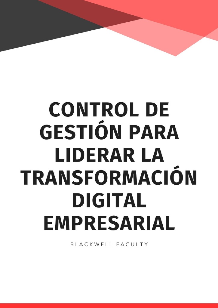 CONTROL DE GESTIÓN PARA LIDERAR LA TRANSFORMACIÓN DIGITAL EMPRESARIAL