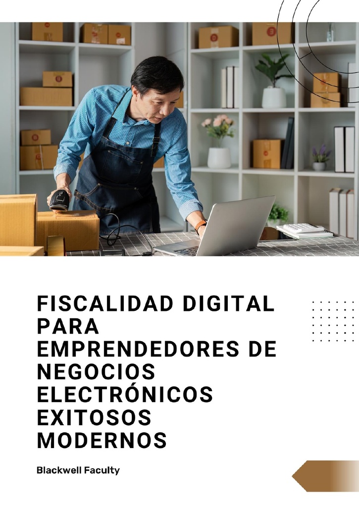 FISCALIDAD DIGITAL Y CUMPLIMIENTO TRIBUTARIO EN MERCADOS ELECTRÓNICOS MODERNOS