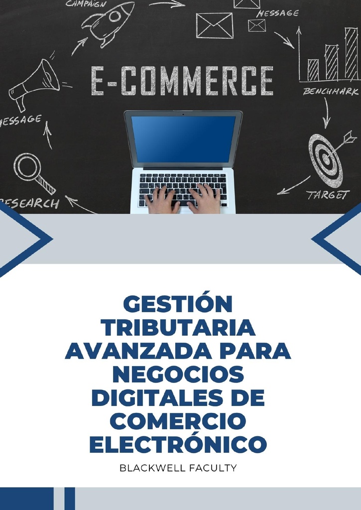 GESTIÓN TRIBUTARIA AVANZADA PARA NEGOCIOS DIGITALES DE COMERCIO ELECTRÓNICO