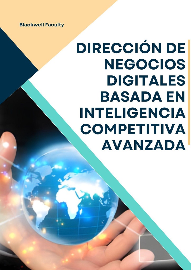 DIRECCIÓN DE NEGOCIOS DIGITALES BASADA EN INTELIGENCIA COMPETITIVA AVANZADA