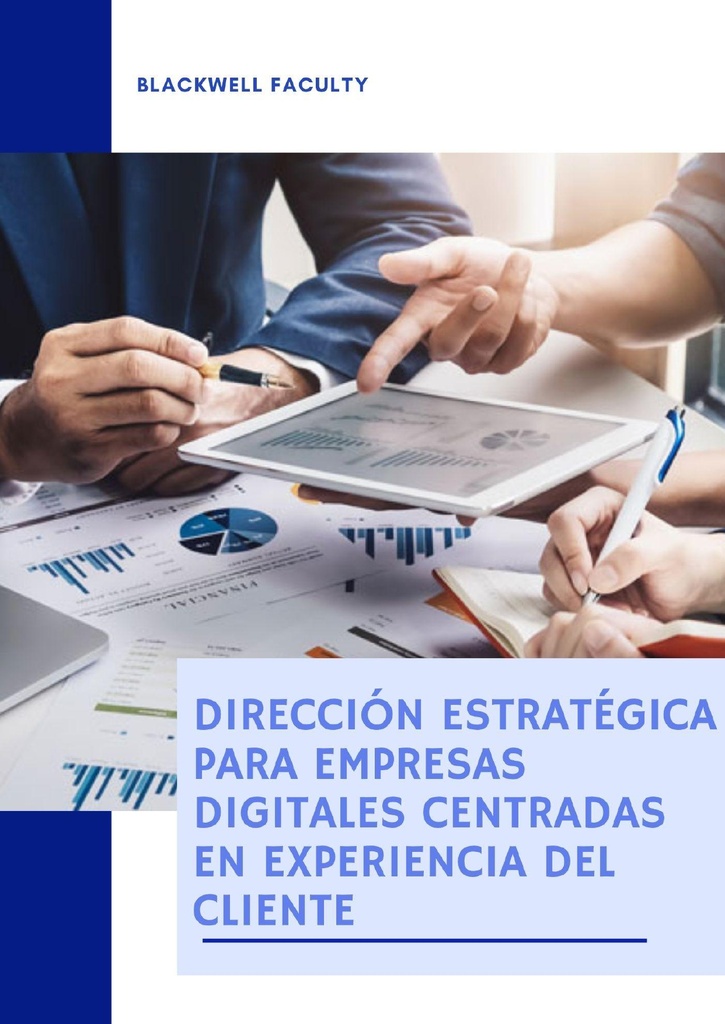 DIRECCIÓN ESTRATÉGICA PARA EMPRESAS DIGITALES CENTRADAS EN EXPERIENCIA DEL CLIENTE