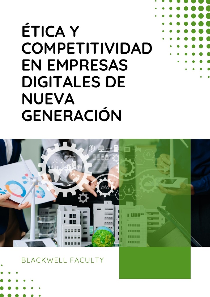 ÉTICA Y COMPETITIVIDAD EN EMPRESAS DIGITALES DE NUEVA GENERACIÓN
