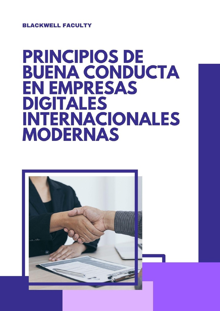 PRINCIPIOS DE BUENA CONDUCTA EN EMPRESAS DIGITALES INTERNACIONALES MODERNAS