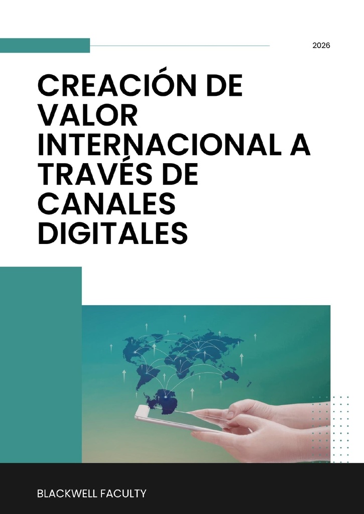 CREACIÓN DE VALOR INTERNACIONAL A TRAVÉS DE CANALES DIGITALES