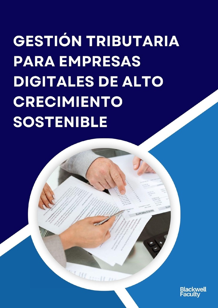 GESTIÓN TRIBUTARIA PARA EMPRESAS DIGITALES DE ALTO CRECIMIENTO SOSTENIBLE
