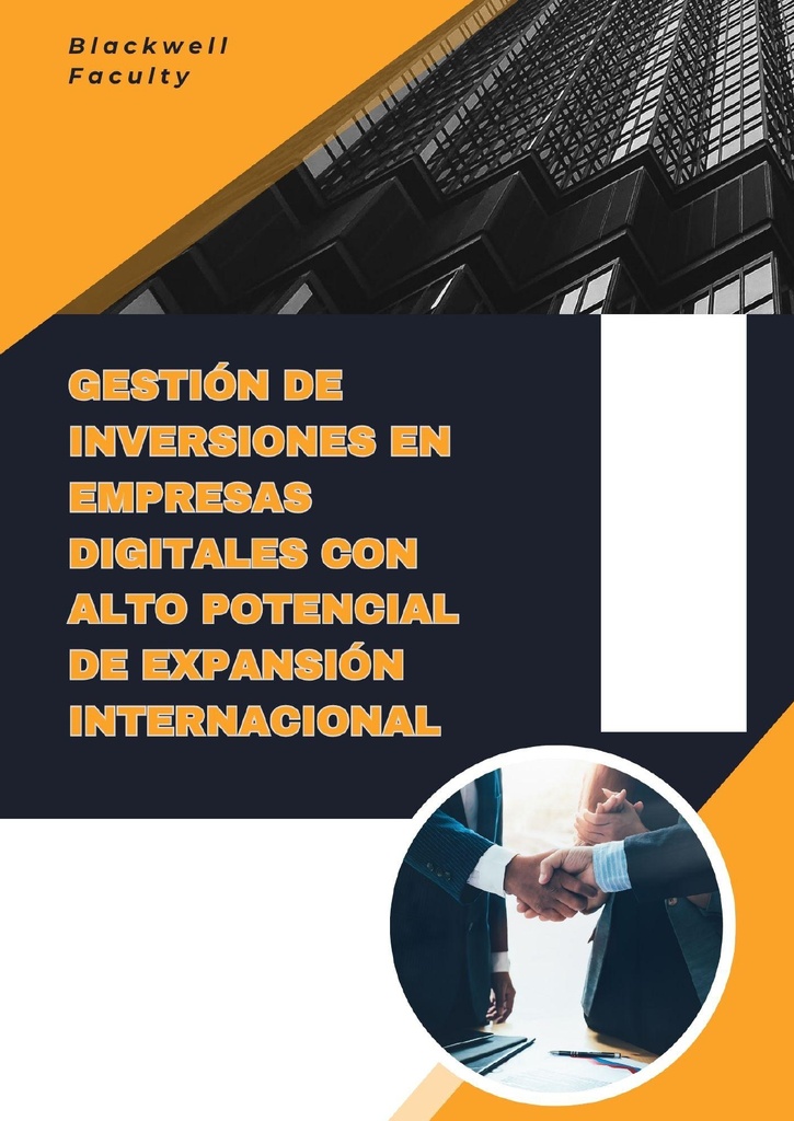 GESTIÓN DE INVERSIONES EN EMPRESAS DIGITALES CON ALTO POTENCIAL DE EXPANSIÓN INTERNACIONAL