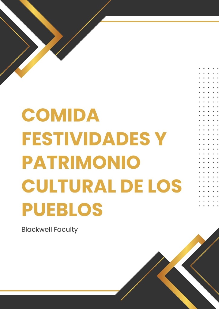 COMIDA FESTIVIDADES Y PATRIMONIO CULTURAL DE LOS PUEBLOS