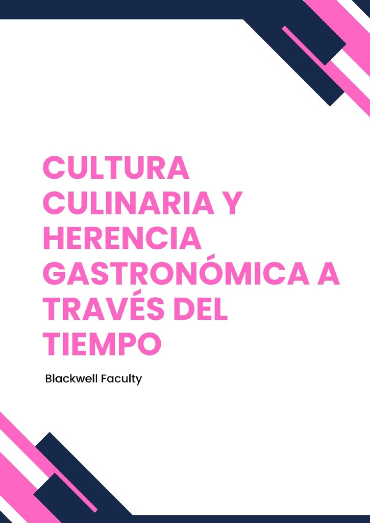 CULTURA CULINARIA Y HERENCIA GASTRONÓMICA A TRAVÉS DEL TIEMPO