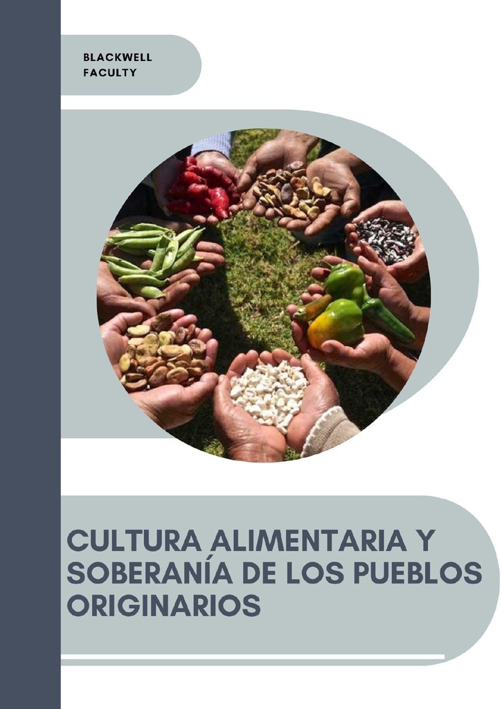 CULTURA ALIMENTARIA Y SOBERANÍA DE LOS PUEBLOS ORIGINARIOS