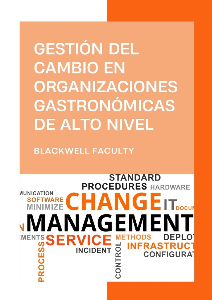 GESTIÓN DEL CAMBIO EN ORGANIZACIONES GASTRONÓMICAS DE ALTO NIVEL