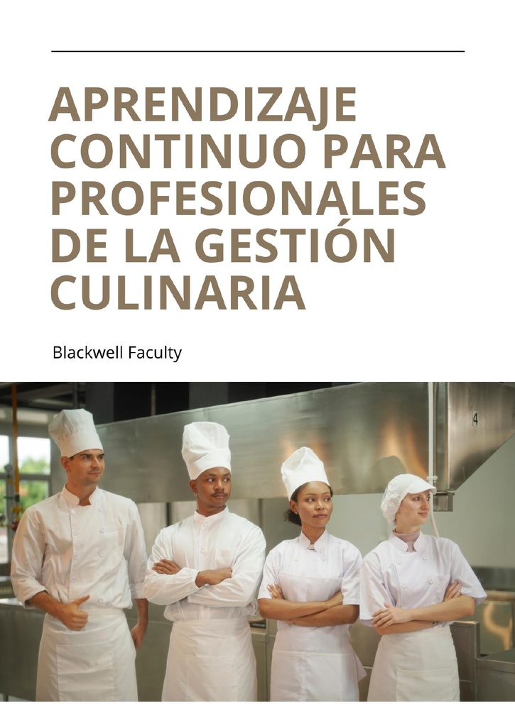 APRENDIZAJE CONTINUO PARA PROFESIONALES DE LA GESTIÓN CULINARIA
