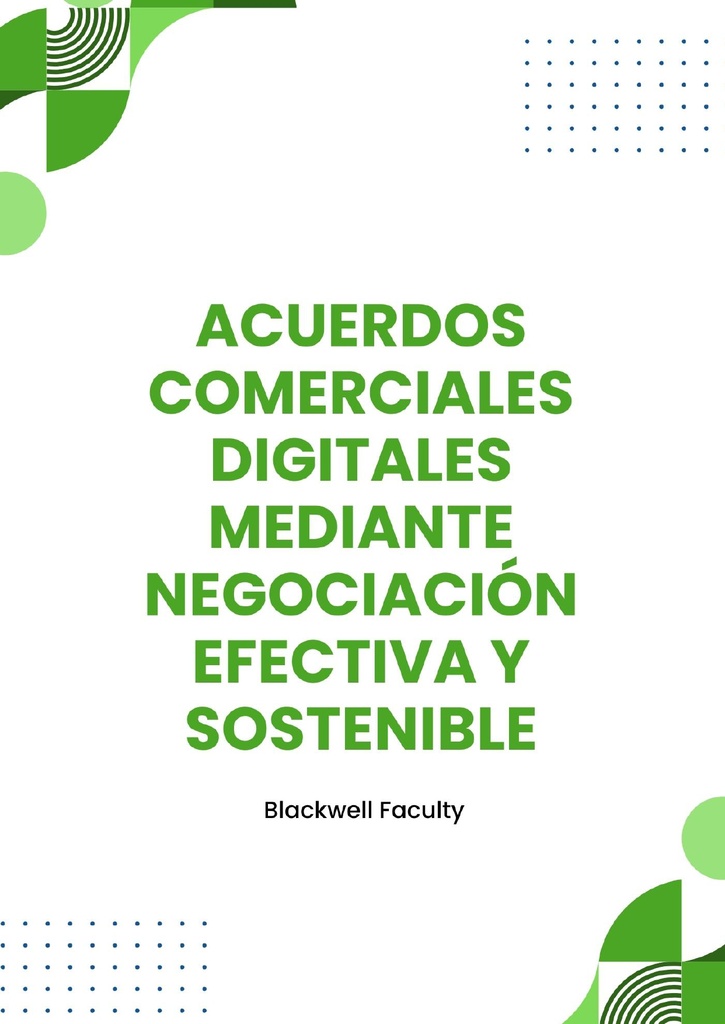 ACUERDOS COMERCIALES DIGITALES MEDIANTE NEGOCIACIÓN EFECTIVA Y SOSTENIBLE