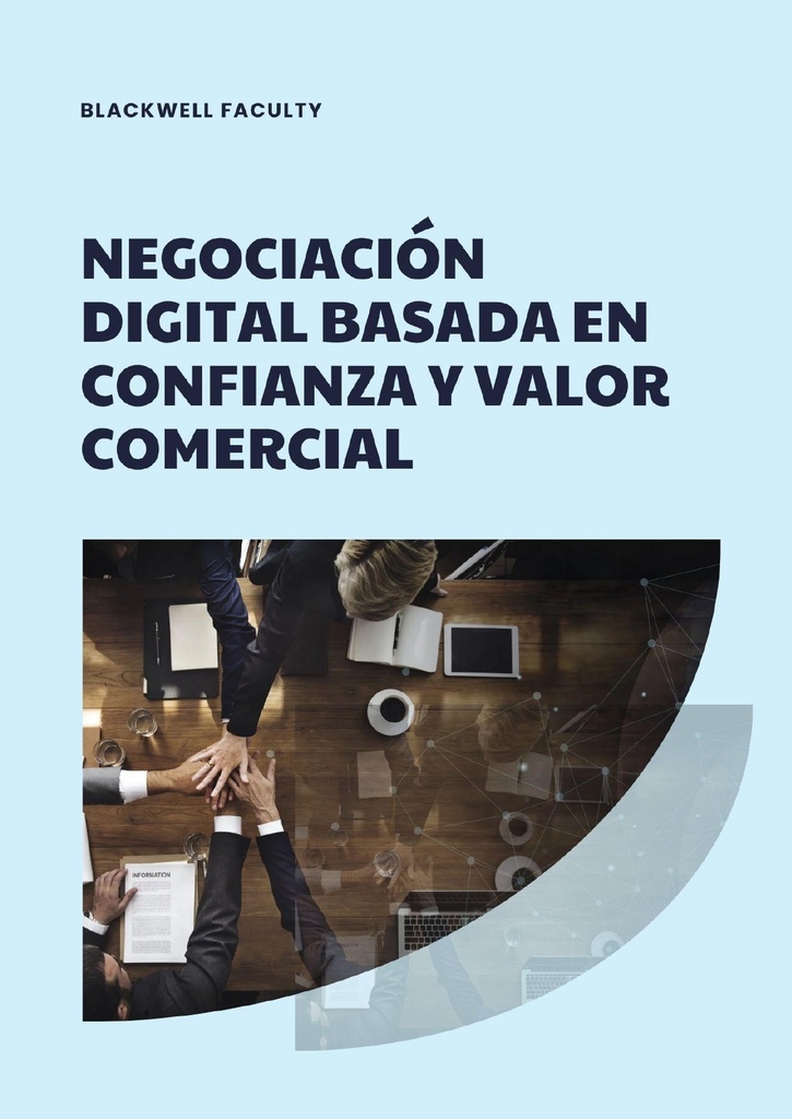 NEGOCIACIÓN DIGITAL BASADA EN CONFIANZA Y VALOR COMERCIAL