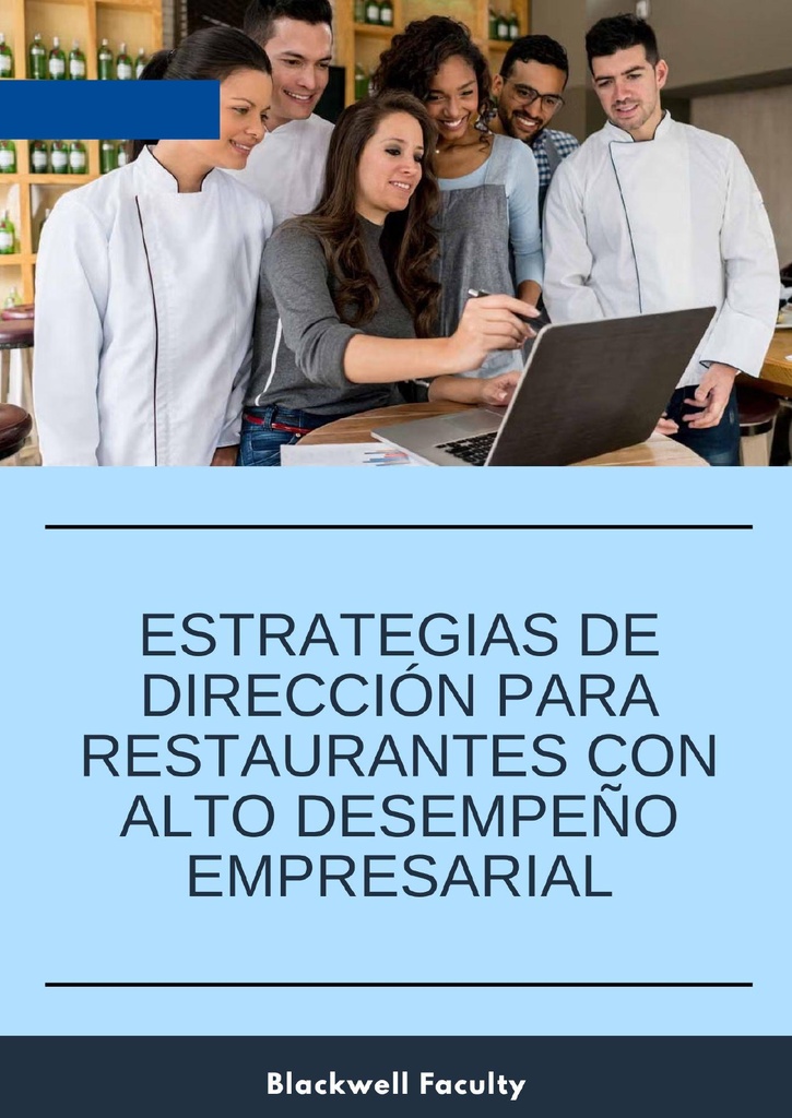 ESTRATEGIAS DE DIRECCIÓN PARA RESTAURANTES CON ALTO DESEMPEÑO EMPRESARIAL