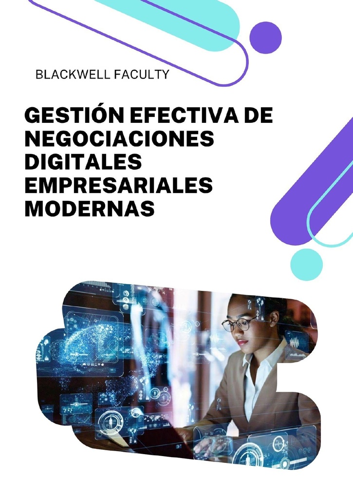 GESTIÓN EFECTIVA DE NEGOCIACIONES DIGITALES EMPRESARIALES MODERNAS
