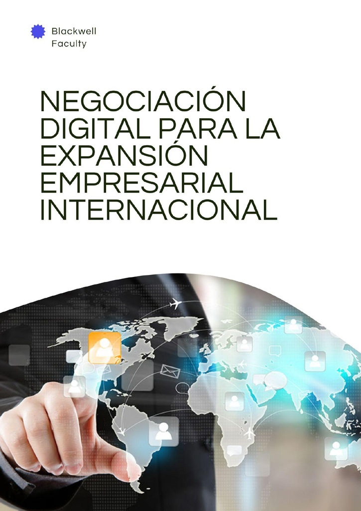 NEGOCIACIÓN DIGITAL PARA LA EXPANSIÓN EMPRESARIAL INTERNACIONAL