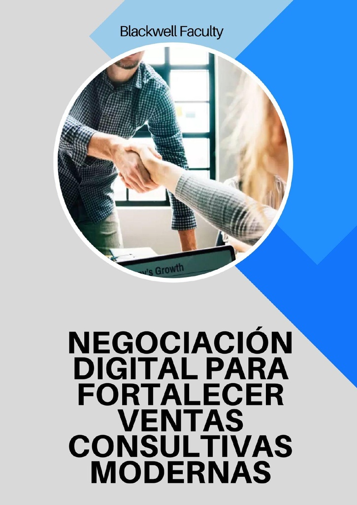 NEGOCIACIÓN DIGITAL PARA FORTALECER VENTAS CONSULTIVAS MODERNAS