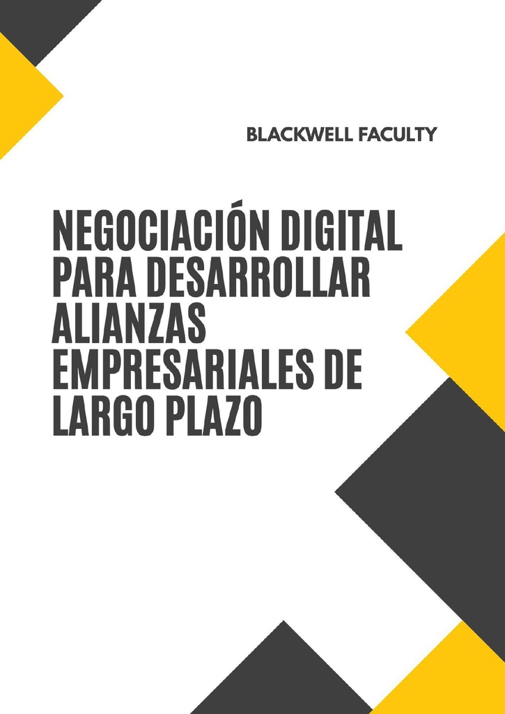 NEGOCIACIÓN DIGITAL PARA DESARROLLAR ALIANZAS EMPRESARIALES DE LARGO PLAZO