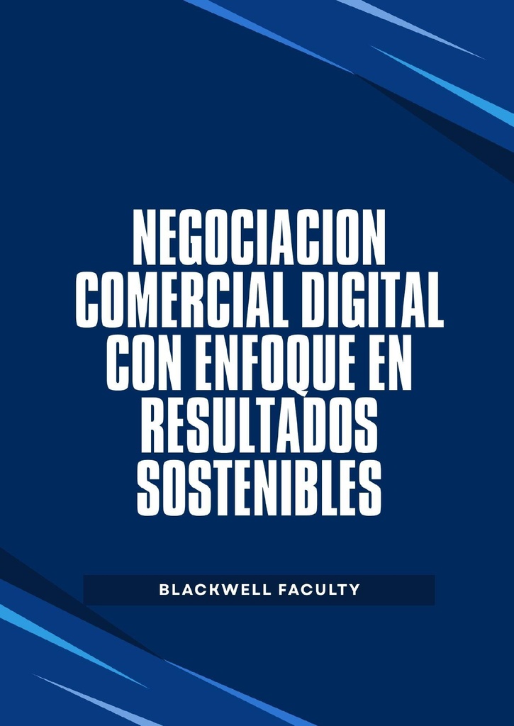 NEGOCIACIÓN COMERCIAL DIGITAL CON ENFOQUE EN RESULTADOS SOSTENIBLES