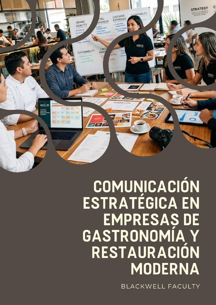 COMUNICACIÓN ESTRATÉGICA EN EMPRESAS DE GASTRONOMÍA Y RESTAURACIÓN MODERNA