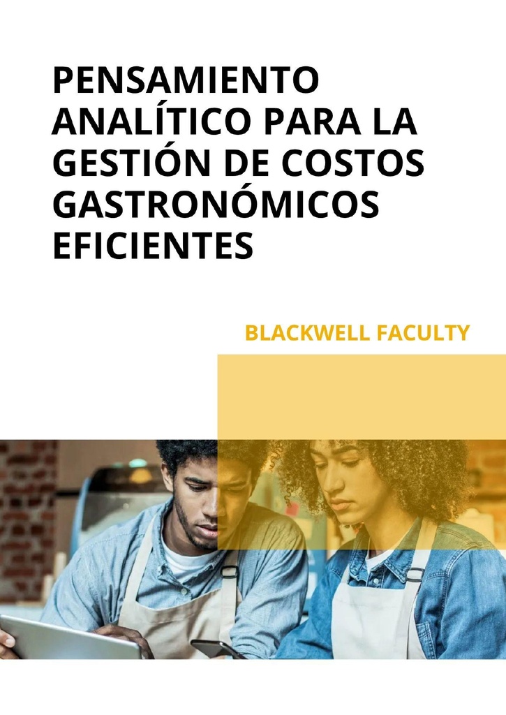 PENSAMIENTO ANALÍTICO PARA LA GESTIÓN DE COSTOS GASTRONÓMICOS EFICIENTES