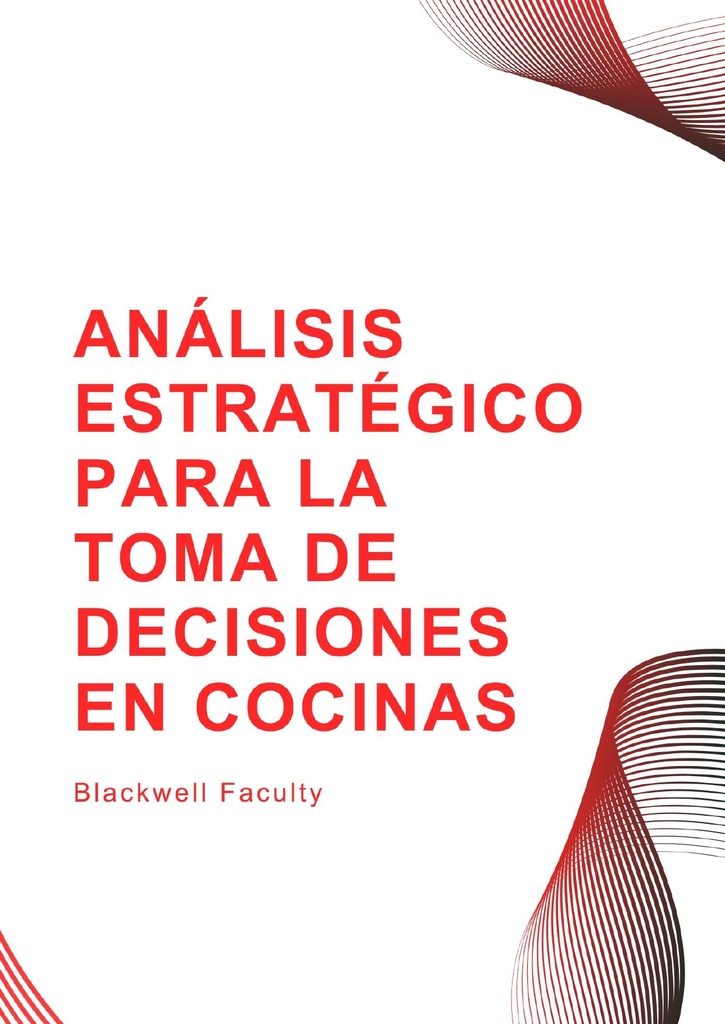 ANÁLISIS ESTRATÉGICO PARA LA TOMA DE DECISIONES EN COCINAS