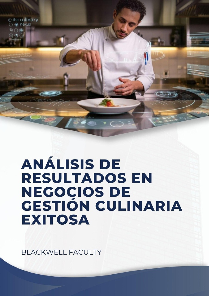 ANÁLISIS DE RESULTADOS EN NEGOCIOS DE GESTIÓN CULINARIA EXITOSA