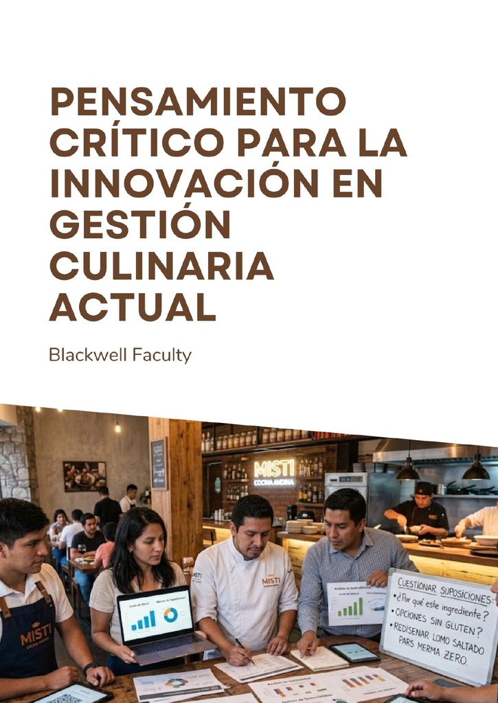 PENSAMIENTO CRÍTICO PARA LA INNOVACIÓN EN GESTIÓN CULINARIA ACTUAL