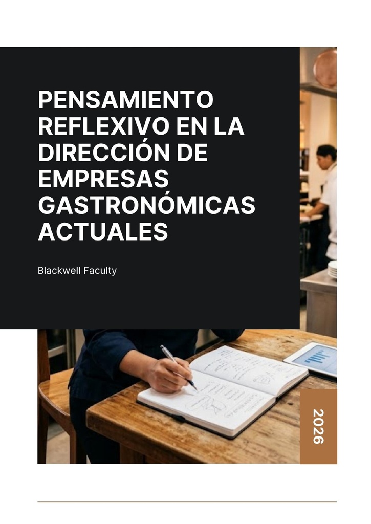 PENSAMIENTO REFLEXIVO EN LA DIRECCIÓN DE EMPRESAS GASTRONÓMICAS ACTUALES