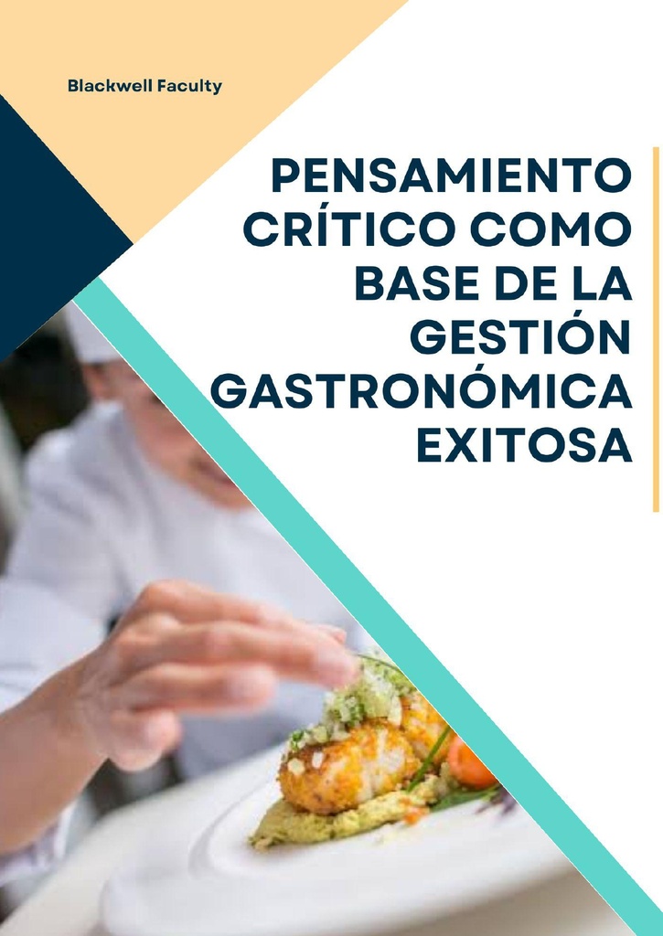 PENSAMIENTO CRÍTICO COMO BASE DE LA GESTIÓN GASTRONÓMICA EXITOSA