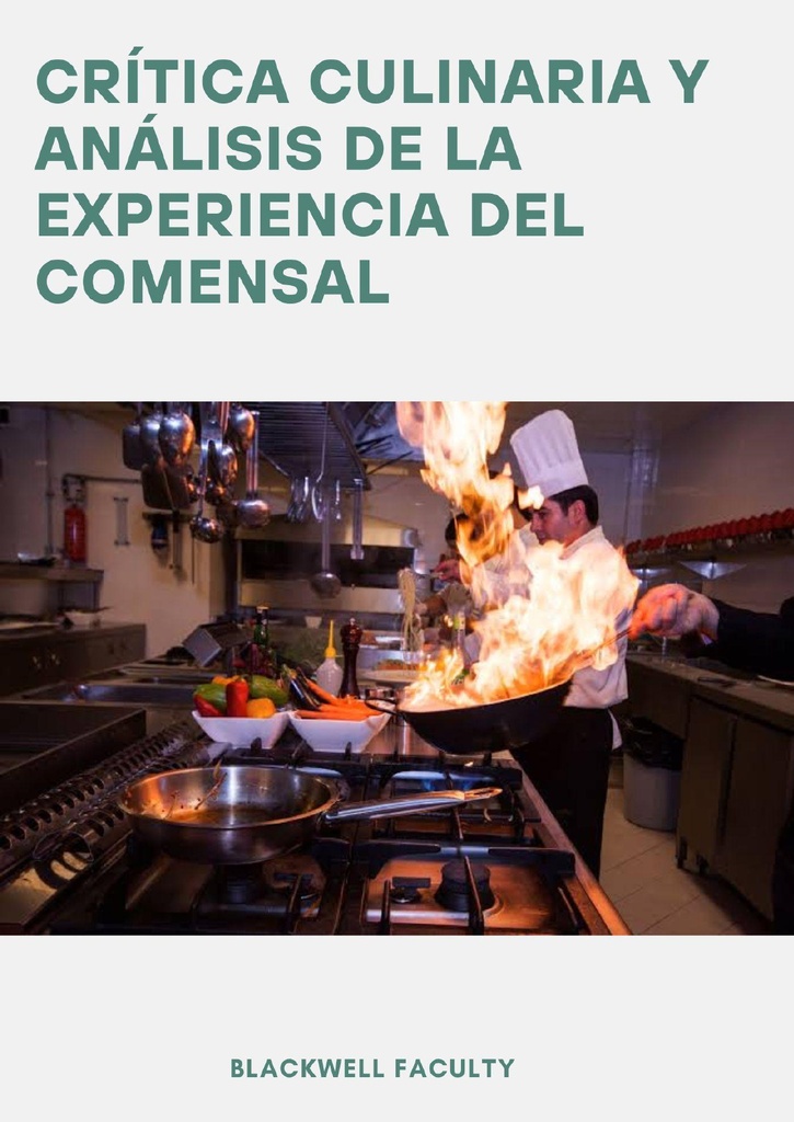 CRÍTICA CULINARIA Y ANÁLISIS DE LA EXPERIENCIA DEL COMENSAL