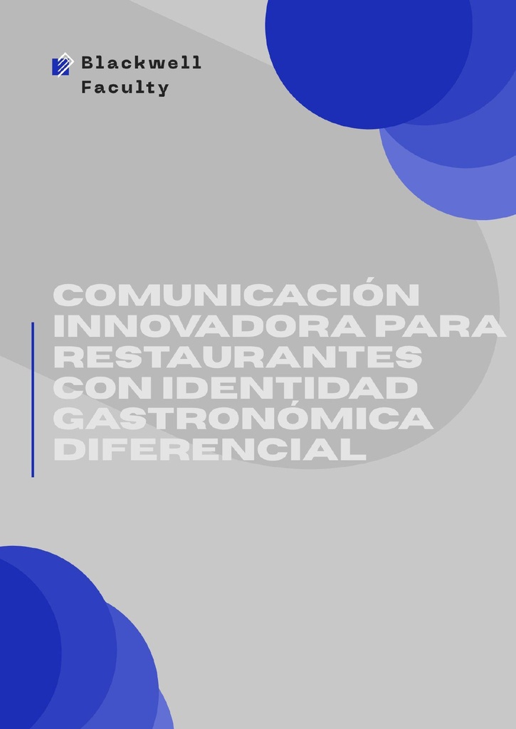 COMUNICACIÓN INNOVADORA PARA RESTAURANTES CON IDENTIDAD GASTRONÓMICA DIFERENCIAL