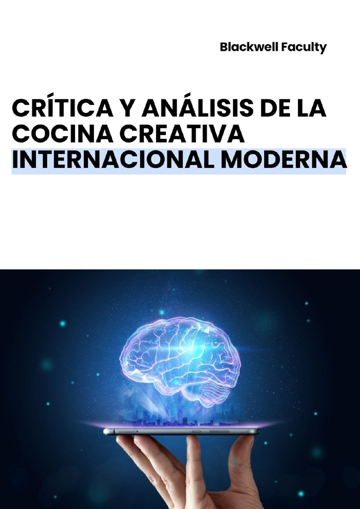 CRÍTICA Y ANÁLISIS DE LA COCINA CREATIVA INTERNACIONAL MODERNA