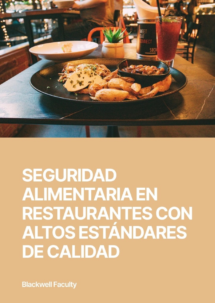 SEGURIDAD ALIMENTARIA EN RESTAURANTES CON ALTOS ESTÁNDARES DE CALIDAD