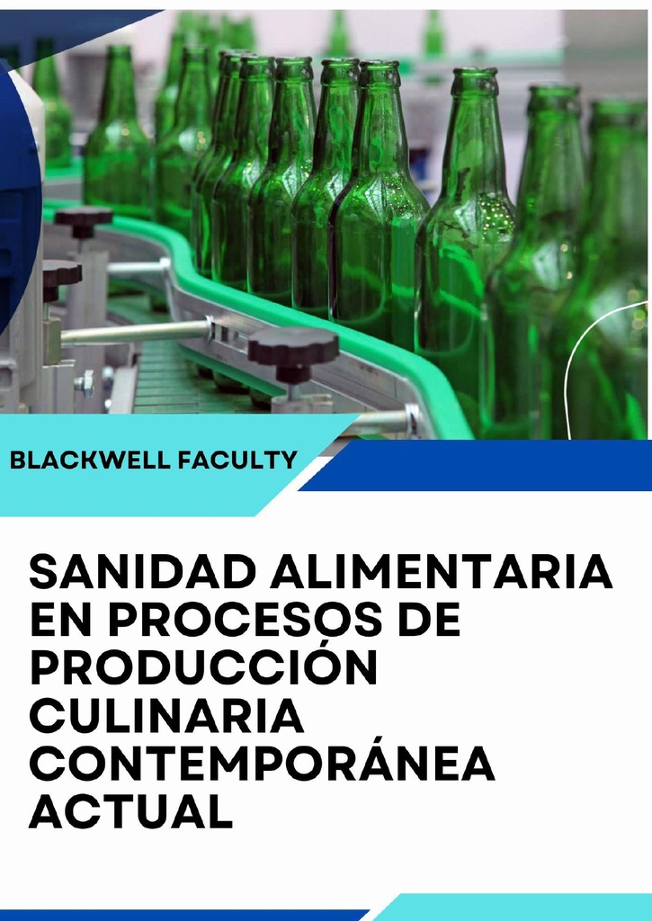 SANIDAD ALIMENTARIA EN PROCESOS DE PRODUCCIÓN CULINARIA CONTEMPORÁNEA ACTUAL