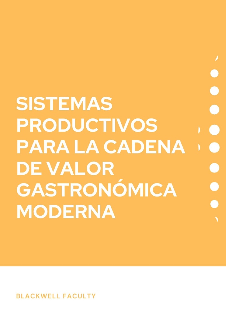 SISTEMAS PRODUCTIVOS PARA LA CADENA DE VALOR GASTRONÓMICA MODERNA