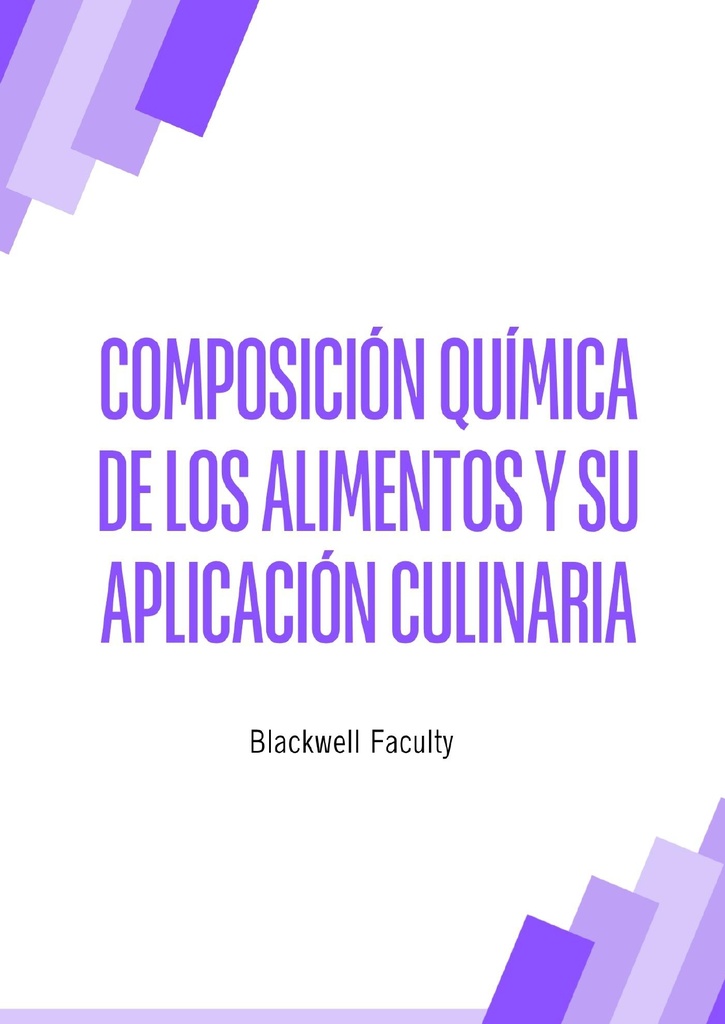 COMPOSICIÓN QUÍMICA DE LOS ALIMENTOS Y SU APLICACIÓN CULINARIA