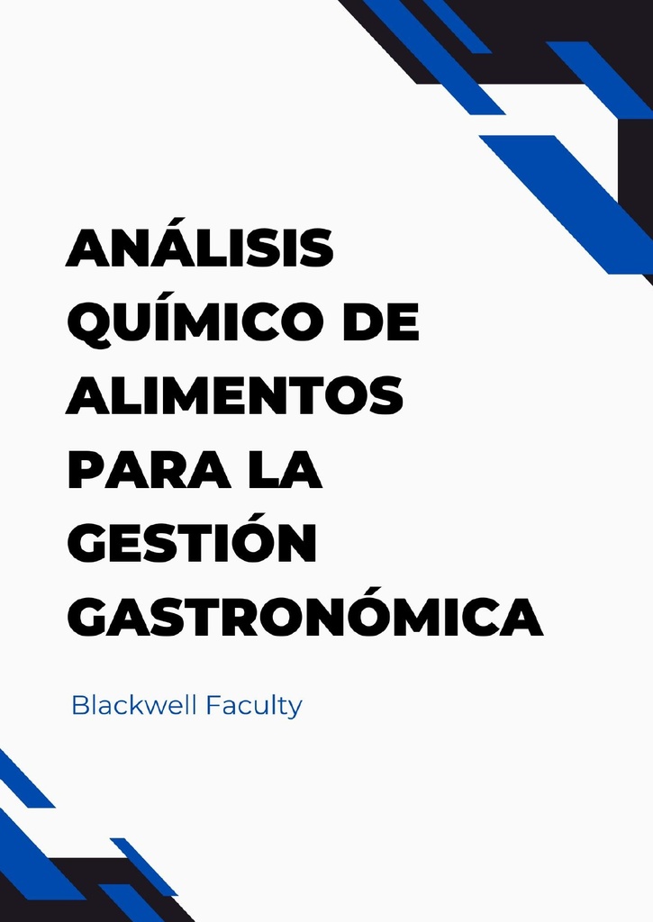 ANÁLISIS QUÍMICO DE ALIMENTOS PARA LA GESTIÓN GASTRONÓMICA
