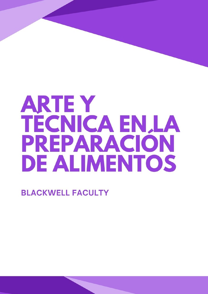 ARTE Y TÉCNICA EN LA PREPARACIÓN DE ALIMENTOS