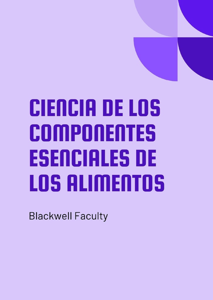 CIENCIA DE LOS COMPONENTES ESENCIALES DE LOS ALIMENTOS