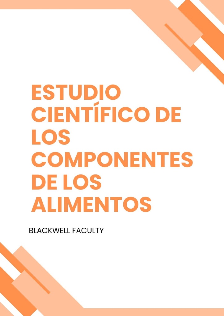 ESTUDIO CIENTÍFICO DE LOS COMPONENTES DE LOS ALIMENTOS