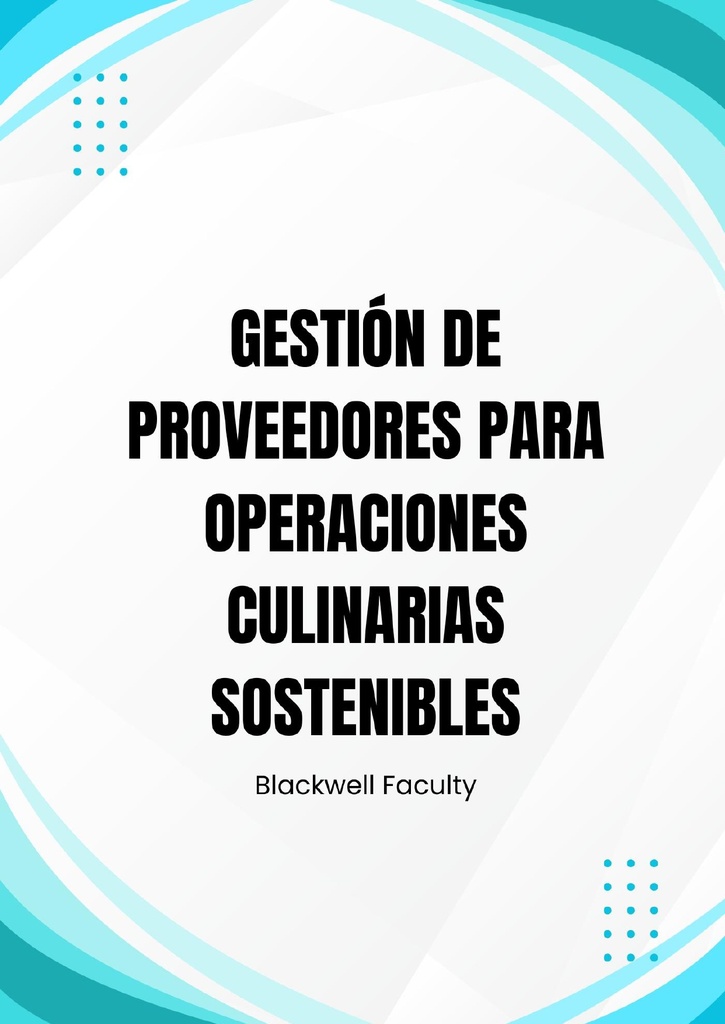 GESTIÓN DE PROVEEDORES PARA OPERACIONES CULINARIAS SOSTENIBLES