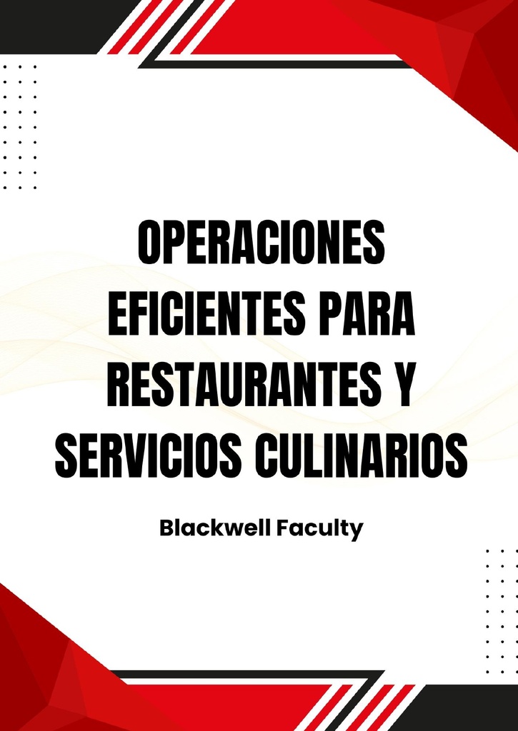 OPERACIONES EFICIENTES PARA RESTAURANTES Y SERVICIOS CULINARIOS
