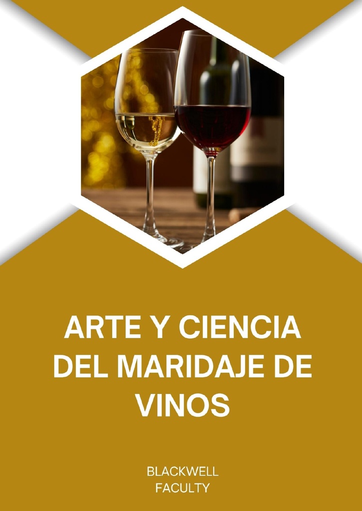 ARTE Y CIENCIA DEL MARIDAJE DE VINOS